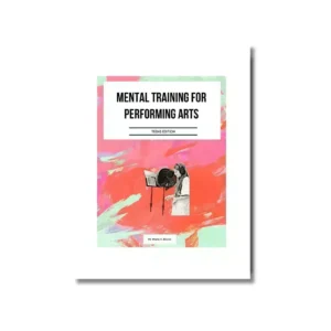 Mental Training For Performing Arts